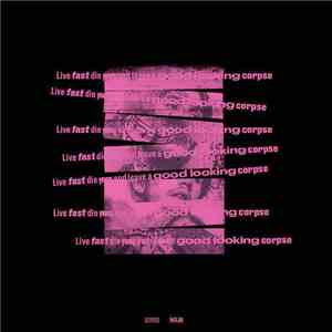 Lil' Peep - Live Fast Die Young And Leave A Good Looking Corpse download flac mp3