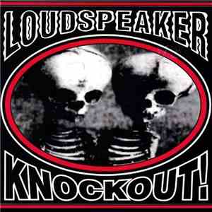 Loudspeaker - Knockout! download flac mp3