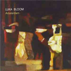 Luka Bloom - Amsterdam download flac mp3