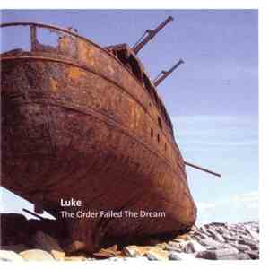 Luke  - The Order Failed The Dream download flac mp3