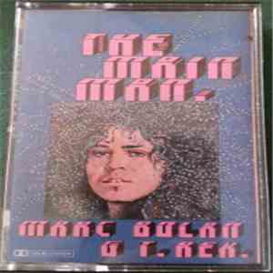 Marc Bolan & T. Rex. - The Main Man. download flac mp3