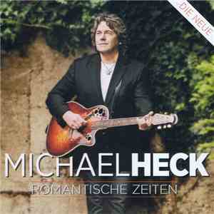 Michael Heck - Romantische Zeiten download flac mp3
