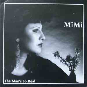 MiMi - The Man's So Real download flac mp3