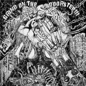 Orgasm Grind Disruption / Sobbed / Masscollapse / Corbata - Grind On The Doorstep!!! / グラインドが来たぞ！ download flac mp3