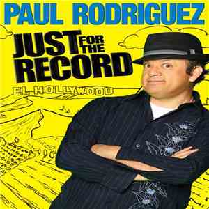 Paul Rodriguez  - Just For The Record download flac mp3