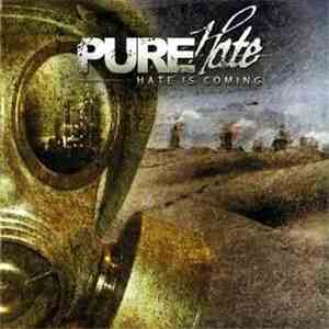 Pure Hate  - Hate Is Coming download flac mp3