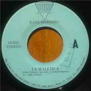 Raul Marrero - La Maletica / La Rica Vida download flac mp3