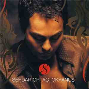 Serdar Ortaç - Okyanus download flac mp3