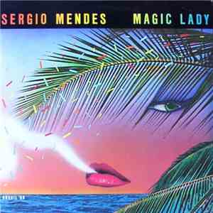 Sergio Mendes Brasil '88 - Magic Lady download flac mp3