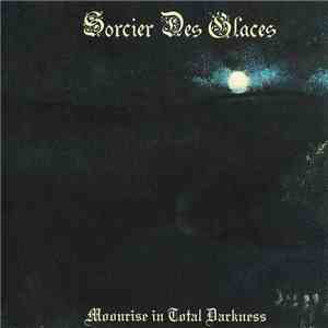 Sorcier Des Glaces - Moonrise In Total Darkness download flac mp3