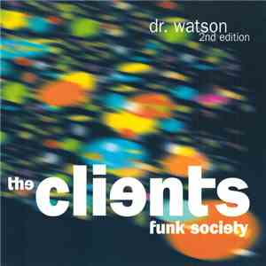 The Clients - Dr. Watson (2nd Edition) download flac mp3