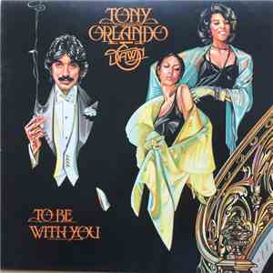 Tony Orlando & Dawn - To Be With You download flac mp3