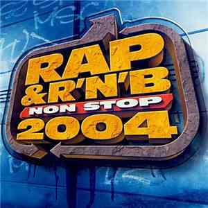 Various - Rap & R'N'B Non Stop 2004 download flac mp3