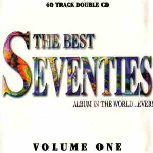 Various - The Best Seventies Album In The World...Ever! Volume One download flac mp3