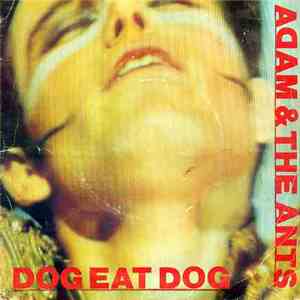 Adam And The Ants - Dog Eat Dog download flac mp3