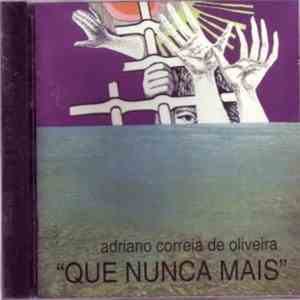 Adriano Correia De Oliveira - Que Nunca Mais download flac mp3