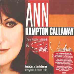 Ann Hampton Callaway - From Sassy To Divine: The Sarah Vaughan Project (Live At Jazz At Lincoln Center's Dizzy's Club Coca-Cola) download flac mp3