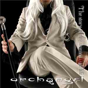 Archangel  - The Story of My Immor(t)al Life download flac mp3