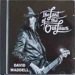 David Waddell - the last of the outlaws download flac mp3