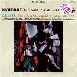 Delibes — Anatole Fistoulari, Georges Sebastian, Rias Symphony Orchestra - Sylvia & Coppelia Ballet Suites download flac mp3
