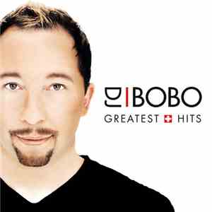 DJ BoBo - Greatest Hits download flac mp3
