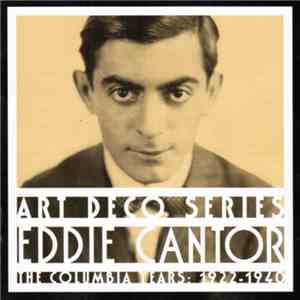 Eddie Cantor - The Columbia Years: 1922-1940 download flac mp3