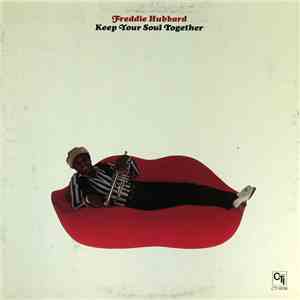 Freddie Hubbard - Keep Your Soul Together download flac mp3