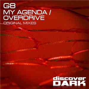 G8  - My Agenda / Overdrive download flac mp3