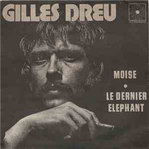 Gilles Dreu - Moise / Le Dernier Elephant download flac mp3