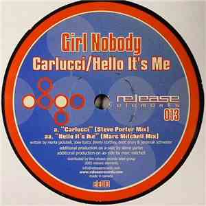 Girl Nobody - Carlucci / Hello It's Me download flac mp3