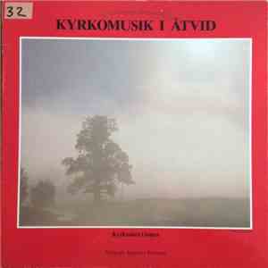 Ingemar Ericsson, Åtvids Kyrkokår, Åtvids Ungdomskör, Åtvids Ceciliakör - Kyrkomusik i Åtvid - Kyrkoåret I Toner download flac mp3
