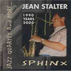 Jean Stalter - Sphinx - Years 1990 - 2000 download flac mp3