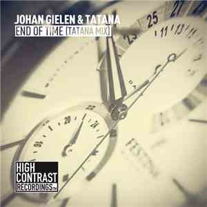 Johan Gielen & Tatana - End Of Time (Tatana Mix) download flac mp3