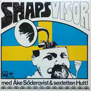Åke Söderqvist Och Sextetten Hutt - Snapsvisor download flac mp3