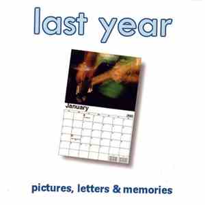 Last Year - Pictures, letters & memories download flac mp3