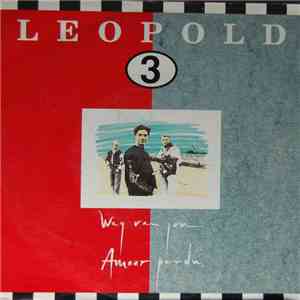 Leopold 3 - Weg Van Jou / Amour Perdu download flac mp3