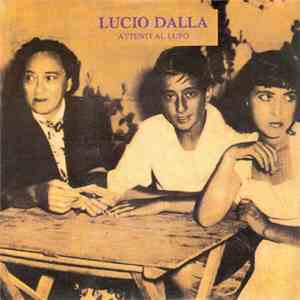 Lucio Dalla - Attenti Al Lupo download flac mp3
