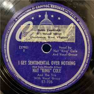 Nat "King" Cole And His Trio - Your Voice / I Get Sentimental Over Nothing flac mp3 download