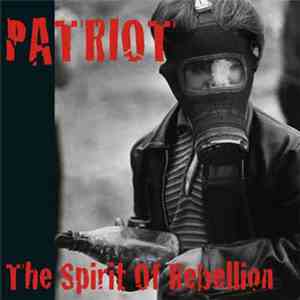 Patriot  - The Spirit Of Rebellion download flac mp3