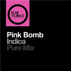 Pink Bomb - Indica (Pure Mix) download flac mp3