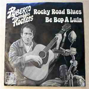 Roberto & His Rockers - Rocky Road Blues download flac mp3