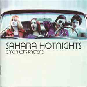 Sahara Hotnights - C'mon Let's Pretend download flac mp3
