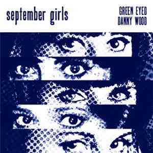 September Girls - Green Eyed / Danny Wood download flac mp3