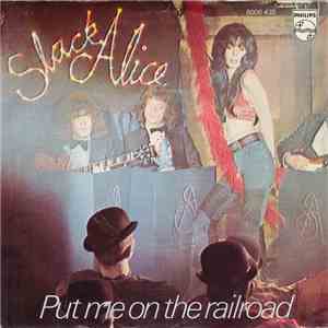 Slack Alice  - Put Me On The Railroad download flac mp3