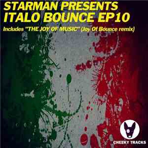 Starman  Presents Italo Bounce - EP10 download flac mp3