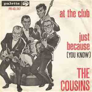 The Cousins - At The Club / Just Because (You Know) download flac mp3