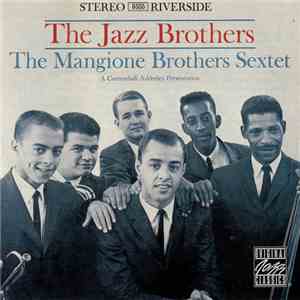 The Mangione Brothers Sextet - The Jazz Brothers download flac mp3
