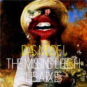 The Missing Leech + Les Atxes - Das Model download flac mp3