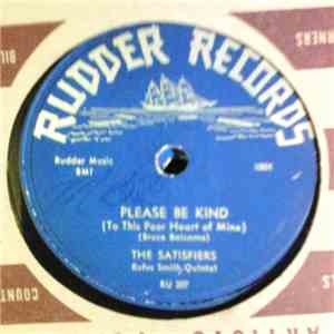 The Satisfiers With The Rufus Smith Quintet - Please Be Kind / Choose Your Partner download flac mp3