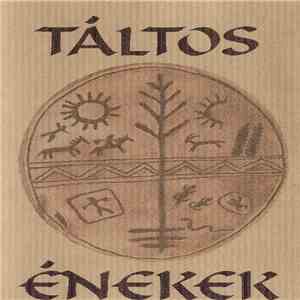 Táltos Doboló-Csoport És Spirituális Énekek Csoport - Táltos Énekek download flac mp3